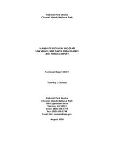 National Park Service Channel Islands National Park ISLAND FOX RECOVERY PROGRAM SAN MIGUEL AND SANTA ROSA ISLANDS 2007 ANNUAL REPORT