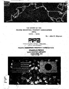 THE STORY OF THE PACIFIC INDUSTRIAL PROPERTY ASSOCIATION (PIPA[removed]By- John R. Shipman