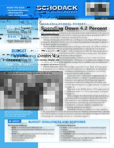 • How the District Reduces Costs  SCHODACK • Staffing Changes Planned