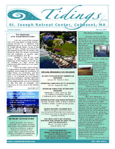 from  St. Joseph Retreat Center, Cohasset, MA Volume 1, Issue 3  Summer, 2010