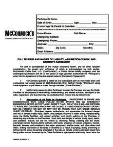 FULL RELEASE AND WAIVER OF LIABILITY, ASSUMPTION OF RISK, AND INDEMNITY AGREEMENT For and in consideration of the mutual covenants herein, and for other valuable consideration, the receipt and sufficiency of which is ack