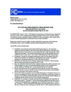 Media Contact: Charlie Meisch, (For Immediate Release  FCC ESTABLISHES BIDDING PROCEDURES FOR