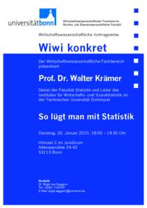 Wirtschaftswissenschaftlicher Fachbereich Rechts- und Staatwissenschaftliche Fakultät Wirtschaftswissenschaftliche Vortragsreihe  Wiwi konkret