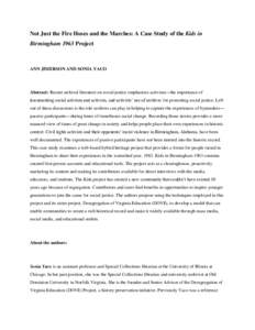 Not Just the Fire Hoses and the Marches: A Case Study of the Kids in Birmingham 1963 Project ANN JIMERSON AND SONIA YACO  Abstract: Recent archival literature on social justice emphasizes activism—the importance of