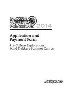 2014 Application and Payment Form Pre-College Explorations Mind Trekkers Summer Camps