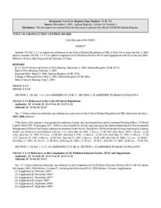 Document: Final Rule, Register Page Number: 29 IR 794 Source: December 1, 2005, Indiana Register, Volume 29, Number 3 Disclaimer: This document was created from the files used to produce the official CD-ROM Indiana Regis