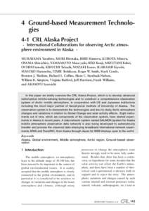 4 Ground-based Measurement Technologies 4-1 CRL Alaska Project − International Collaborations for observing Arctic atmosphere environment in Alaska − MURAYAMA Yasuhiro, MORI Hirotaka, ISHII Mamoru, KUBOTA Minoru, OYA