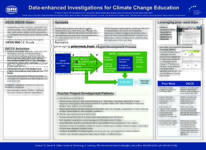 Data-enhanced Investigations for Climate Change Education PI: Daniel R. Zalles, SRI International. Co-PI: James Acker, NASA Goddard Earth Sciences Data and Information Services Center (GES DISC). Ruth Krumhansl and Kathy