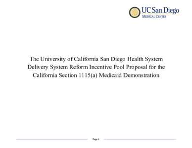 Microsoft Word - UC San Diego Health System_DSRIP Submission Feb[removed]