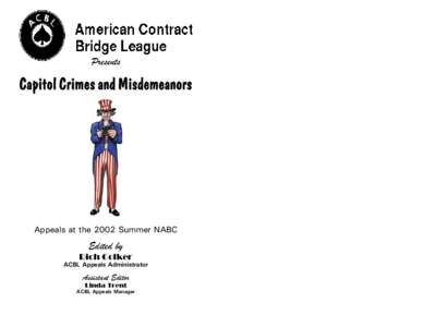 Cue bid / Spades / Preempt / Screen / 500 / Bidding system / Norman four notrump / Blackwood convention / Useful space principle / Games / Bridge conventions / Contract bridge