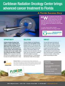 Caribbean Radiation Oncology Center brings advanced cancer treatment to Florida A Florida Success Story “W