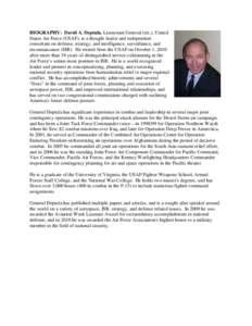 BIOGRAPHY: David A. Deptula, Lieutenant General (ret.), United States Air Force (USAF), is a thought leader and independent consultant on defense, strategy, and intelligence, surveillance, and reconnaissance (ISR). He re