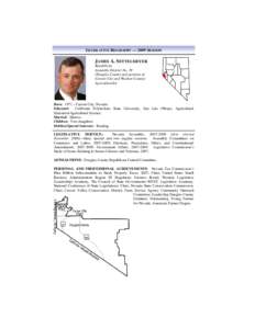 LEGISLATIVE BIOGRAPHY — 2009 SESSION  JAMES A. SETTELMEYER Republican Assembly District No. 39 (Douglas County and portions of