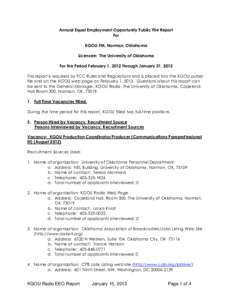 Annual Equal Employment Opportunity Public File Report For KGOU-FM, Norman, Oklahoma Licensee: The University of Oklahoma For the Period February 1, 2012 through January 31, 2013 This report is required by FCC Rules and 