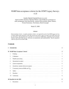 HARP data acceptance criteria for the JCMT Legacy Surveys v1.0 Jennifer Hatchell ([removed]) based on NGS criteria by Christine Wilson ([removed]) with contributions from Jane Buckle, Anton