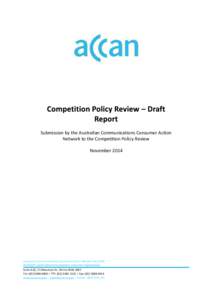 Australian Communications Consumer Action Network - Competition Policy Review: Draft Report Submissions