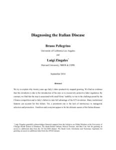 Diagnosing the Italian Disease Bruno Pellegrino University of California Los Angeles and  Luigi Zingales*