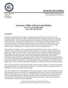 STATE OF IOWA TERRY E. BRANSTAD OFFICE OF DRUG CONTROL POLICY DALE R. W OOLERY, ACTING DIRECTOR