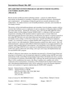 SOCIOMETRICS PROJECT NO. 207 HIV/AIDS PREVENTION PROGRAM ARCHIVE FOR DEVELOPING COUNTRIES (HAPPA-DEV) (PHASE II) Recent advances in HIV prevention technology transfer − a process by which effective interventions are id