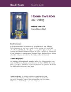 Reading Guide  Home Invasion Joy Fielding Reading Level: 2–3 Interest Level: Adult