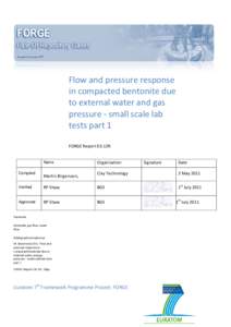Flow and pressure response in compacted bentonite due to external water and gas pressure - small scale lab tests part 1 FORGE Report D3.12R