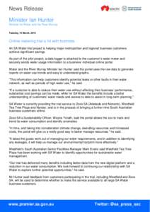 News Release Minister Ian Hunter Minister for Water and the River Murray Tuesday, 10 March, 2015  Online metering trial a hit with business