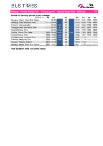 BUS TIMES 59 Newquay - Hendra Holiday Park - Quintrell Downs - Hendra Holiday Park - Newquay Monday to Saturday (except public holidays) service no. 59