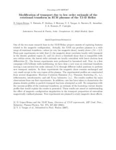 Proceedings of ITC/ISHW2007  Modification of transport due to low order rationals of the rotational transform in ECH plasmas of the TJ-II Heliac D. L´opez-Bruna, T. Estrada, F. Medina, J. Herranz, V. I. Vargas, A. Bacie