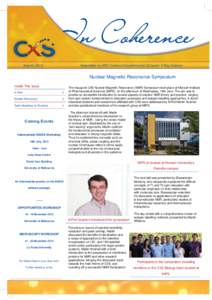 Newsletter for ARC Centre of Excellence for Coherent X-Ray Science  Autumn 2013 Nuclear Magnetic Resonance Symposium Inside This Issue