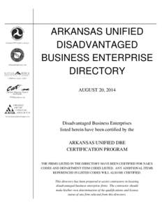 ARKANSAS UNIFIED DISADVANTAGED BUSINESS ENTERPRISE DIRECTORY AUGUST 20, 2014