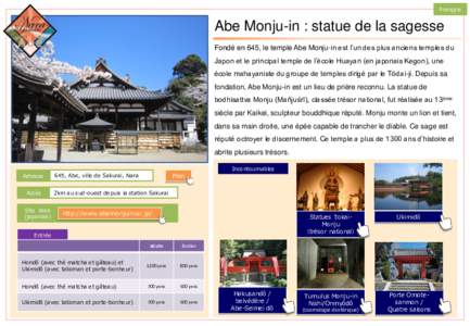 Français  Abe Monju-in : statue de la sagesse Fondé en 645, le temple Abe Monju-in est l’un des plus anciens temples du Japon et le principal temple de l’école Huayan (en japonais Kegon), une école mahayaniste du