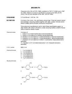 BROWN FK Prepared at the 30th JECFA (1986), published in FNP[removed]and in FNP[removed]Metals and arsenic specifications revised at the 59th JECFA