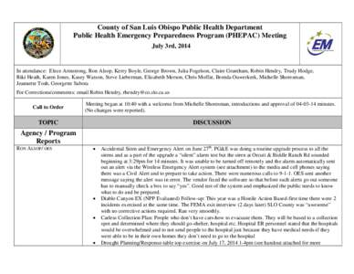 County of San Luis Obispo Public Health Department Public Health Emergency Preparedness Program (PHEPAC) Meeting July 3rd, 2014 In attendance: Eleze Armstrong, Ron Alsop, Kerry Boyle, George Brown, Julia Fogelson, Claire