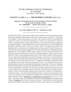 IN THE SUPREME COURT OF TENNESSEE AT JACKSON November 7, 2012 Session CLIFTON A. LAKE ET AL. v. THE MEMPHIS LANDSMEN, LLC ET AL. Appeal by Permission from the Court of Appeals, Western Section Circuit Court for Shelby Co