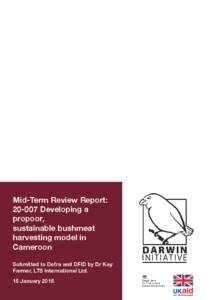 Mid-Term Review Report: Developing a propoor, sustainable bushmeat harvesting model in Cameroon