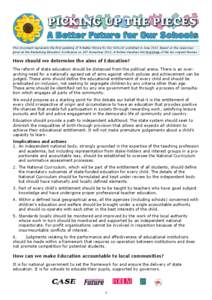 This document represents the first updating of ‘A Better Future for Our Schools’ published in June[removed]Based on the responses given at the Reclaiming Education Conference on 16 th November 2013, it further develops