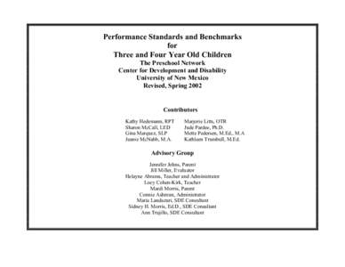 Performance Standards and Benchmarks for Three and Four Year Old Children The Preschool Network Center for Development and Disability University of New Mexico