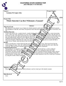 CALIFORNIA STATE SCIENCE FAIR 2015 PROJECT SUMMARY Name(s)  Project Number