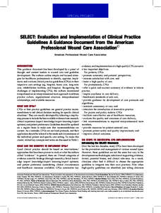 SPECIAL PROJECT  SELECT: Evaluation and Implementation of Clinical Practice Guidelines A Guidance Document from the American Professional Wound Care Association* American Professional Wound Care Association