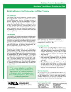 Heartland Tree Alliance Bridging the Gap, Building Region-wide Partnerships for Urban Forestry