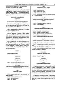 BOLLETTINO UFFICIALE DELLA REGIONE TOSCANA - N. 3 DECRETO DEL PRESIDENTE DELLA GIUNTA REGIONALE 3 gennaio 2005, n. 8/R Regolamento di attuazione dell’articolo 23 della legge regionale 31 luglio 1998, n. 42 