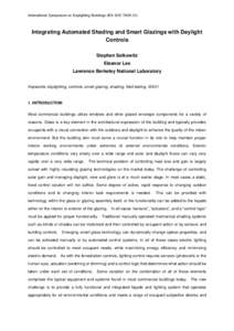International Symposium on Daylighting Buildings (IEA SHC TASK 31)  Integrating Automated Shading and Smart Glazings with Daylight Controls Stephen Selkowitz Eleanor Lee