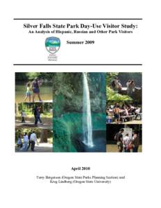 Silver Falls State Park Day-Use Visitor Study: An Analysis of Hispanic, Russian and Other Park Visitors Summer[removed]April 2010