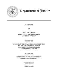 Department of Justice STATEMENT OF WILLIAM J. BAER