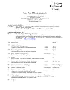 Trust Board Meeting Agenda Wednesday, September 26, [removed]:00 am – 2:00 pm World Trade Center, Oregon Room, Mezzanine Level 121 SW Salmon Street, 2WTC Portland, Oregon 97204