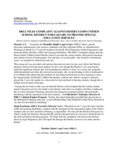 CONTACTS: Elizabeth F. Eubanks, [removed]; [removed]and[removed]DRLC FILES COMPLAINT AGAINST DESERT SANDS UNIFIED SCHOOL DISTRICT FOR FAILURE TO PROVIDE SPECIAL