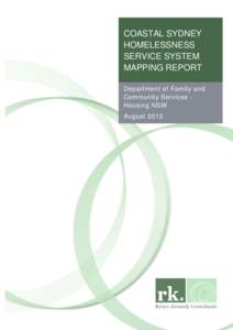 COASTAL SYDNEY HOMELESSNESS SERVICE SYSTEM MAPPING REPORT Department of Family and Community Services Housing NSW