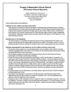 Prosper Independent School District Off-Campus Physical Education Please complete form and return to: Jeni Maxton, Coordinator of Off-Campus PE PHS Multi-Purpose Facility Office #1020 [removed]