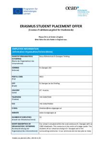 ERASMUS STUDENT PLACEMENT OFFER (Erasmus-Praktikumsangebot für Studierende) Please fill in all fields in English. Bitte füllen Sie alle Felder in Englisch aus.  EMPLOYER INFORMATION