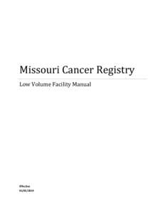 Missouri Cancer Registry Low Volume Facility Manual Effective